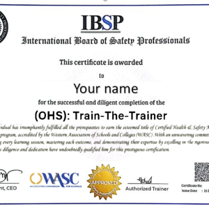 Occupational Health & Safety (OHS) : IBSP-Train-The-Trainer®
